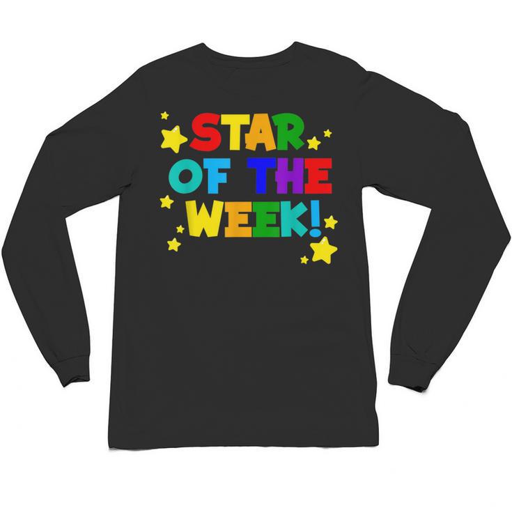 Star Of The Week Cheerful Recognition Student Teachers Class Men Women Kids Unisex Long Sleeve T-Shirt