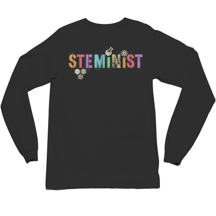 STEMINIST Technology Student STEM Teacher Women Engineering Unisex Long Sleeve T-Shirt