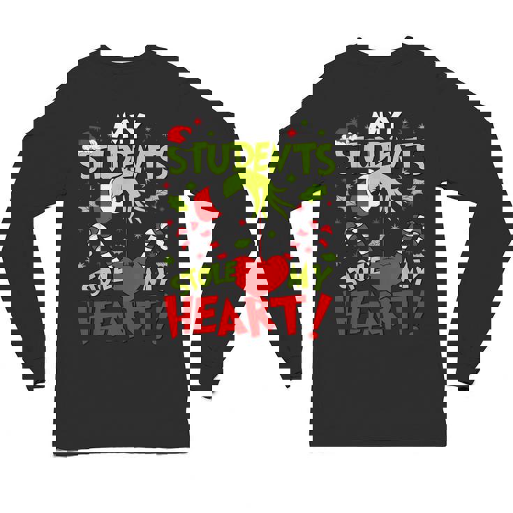 My Students Stole My Heart Teacher Holiday Merry Christmas Unisex Long Sleeve T-Shirt