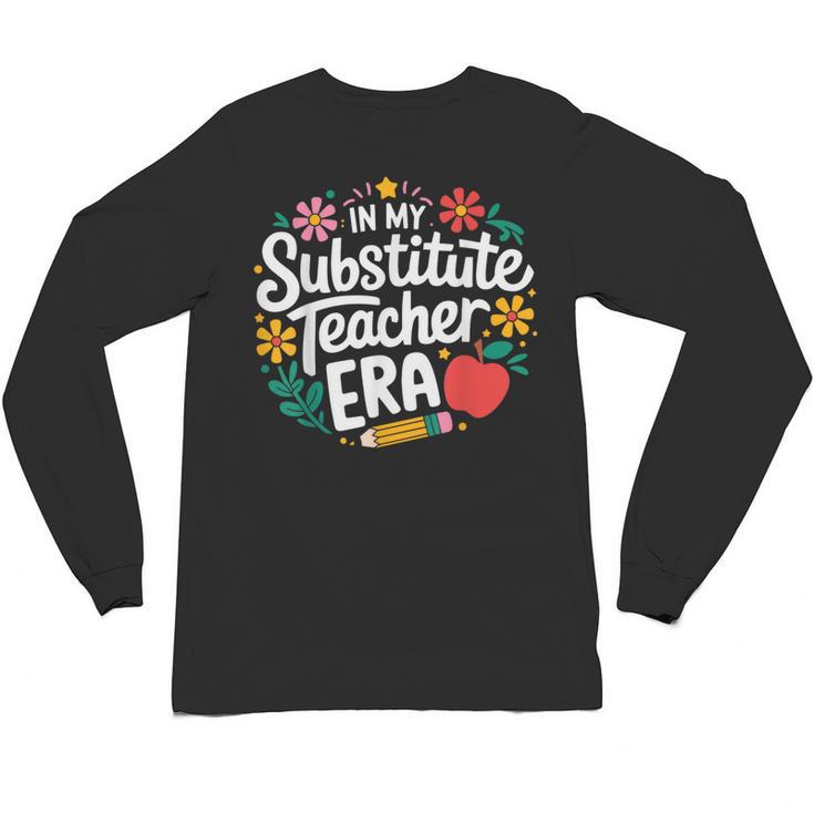 In My Substitute Teacher Era Unisex Long Sleeve T-Shirt