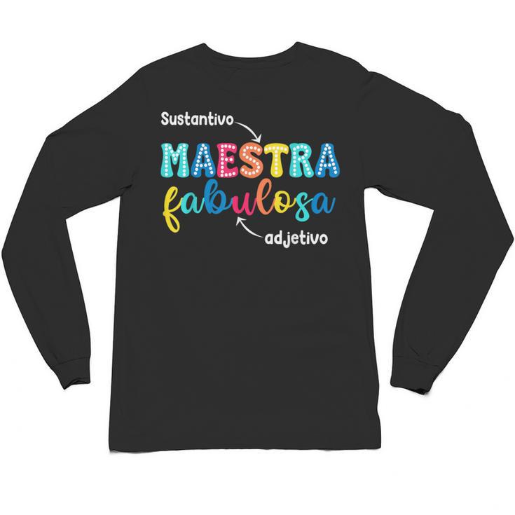 Sustantivo Maestra Fabulosa Adjetivo Spanish Teacher Unisex Long Sleeve T-Shirt