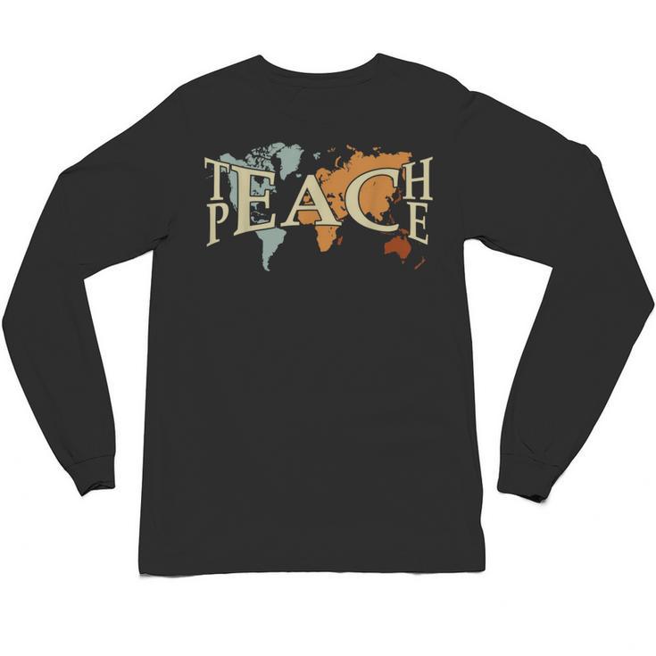 Teach Peace Teacher Teacher Unisex Long Sleeve T-Shirt