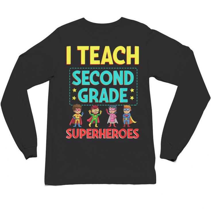 I Teach Second Grade Superheroes Teacher Superhero Unisex Long Sleeve T-Shirt