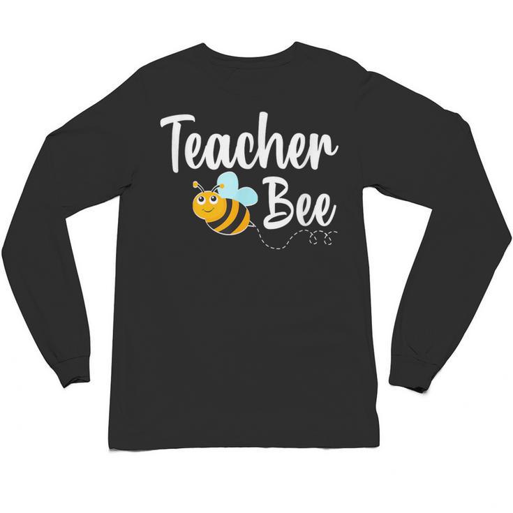 Teacher Bee Bumblebee Back To School Unisex Long Sleeve T-Shirt