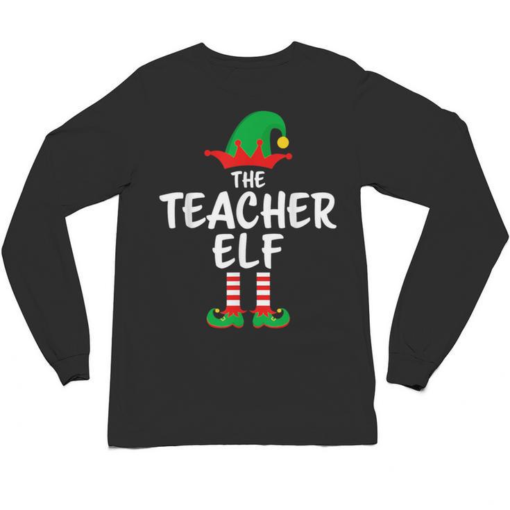 The Teacher Elf Matching Family Christmas Unisex Long Sleeve T-Shirt