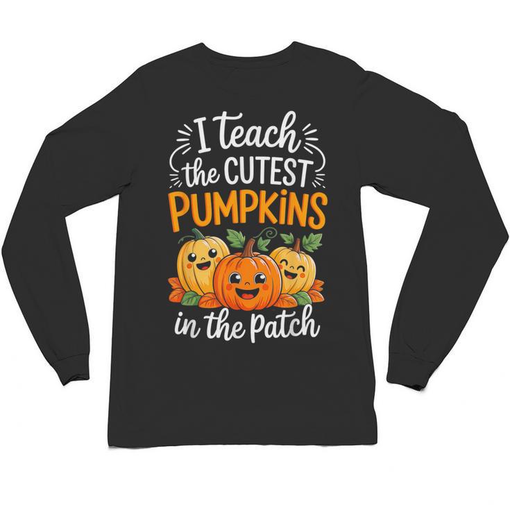 Teacher Halloween Pre-K Teacher Kindergarten Cutest Pumpkins Unisex Long Sleeve T-Shirt