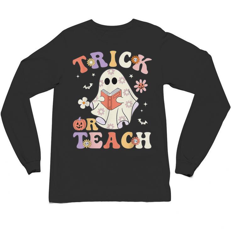 Teacher Halloween Trick Or Teach Floral Ghost Unisex Long Sleeve T-Shirt