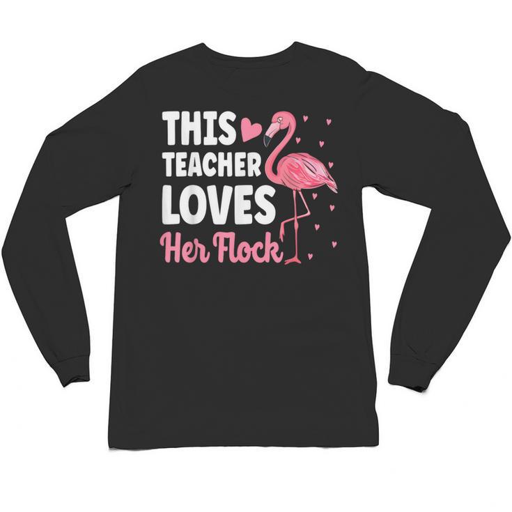 This Teacher Loves Her Flock Teaching Flamingo Girl Unisex Long Sleeve T-Shirt