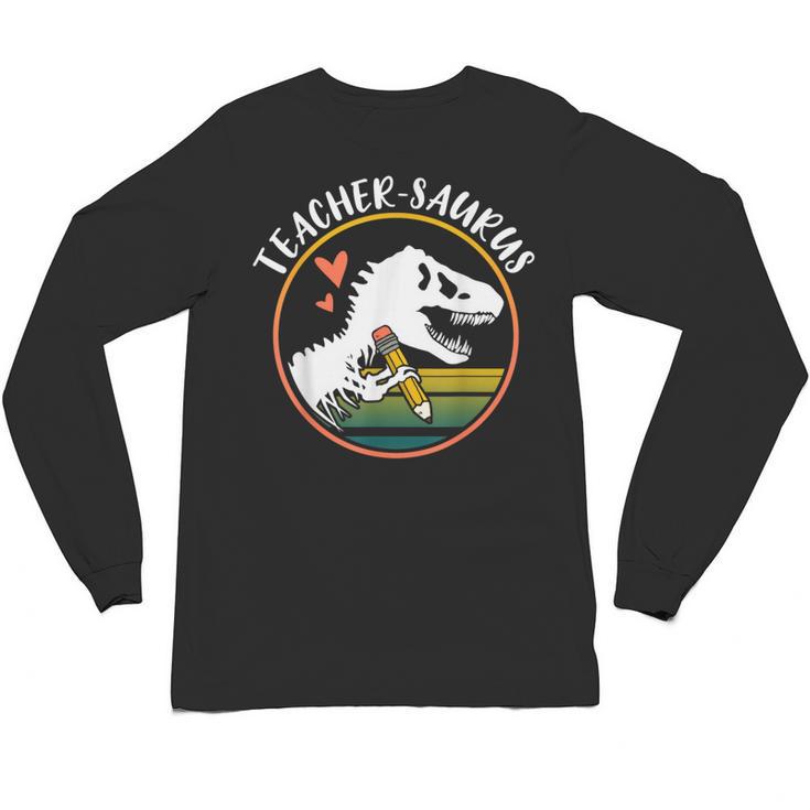 Teacher-Saurus Dinosaur Teacher Design T-Rex Design Unisex Long Sleeve T-Shirt