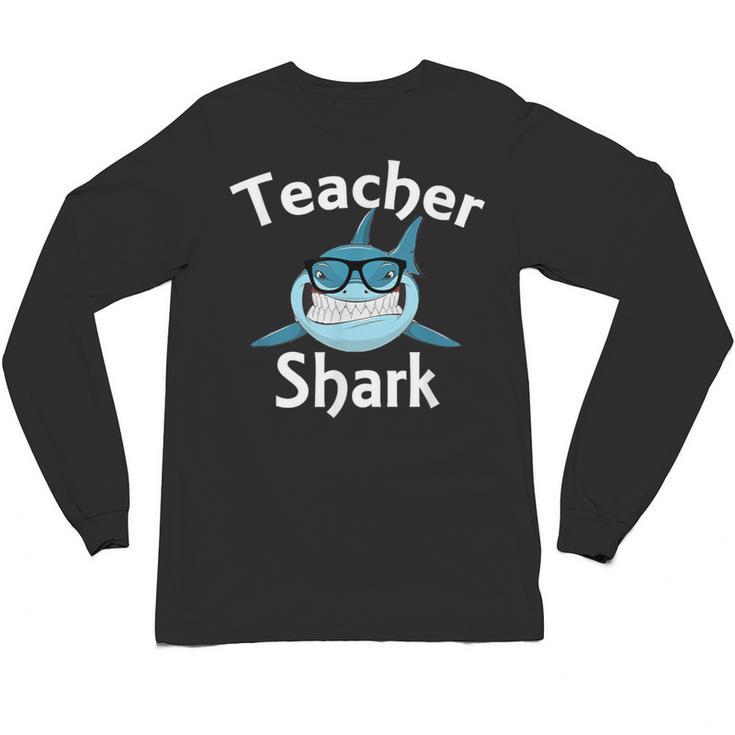 Teacher Shark Teacher For Men Women Unisex Long Sleeve T-Shirt
