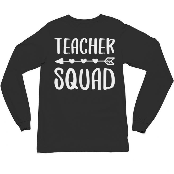 Teacher Squad Shirt Men Women Teacher Team Unisex Long Sleeve T-Shirt