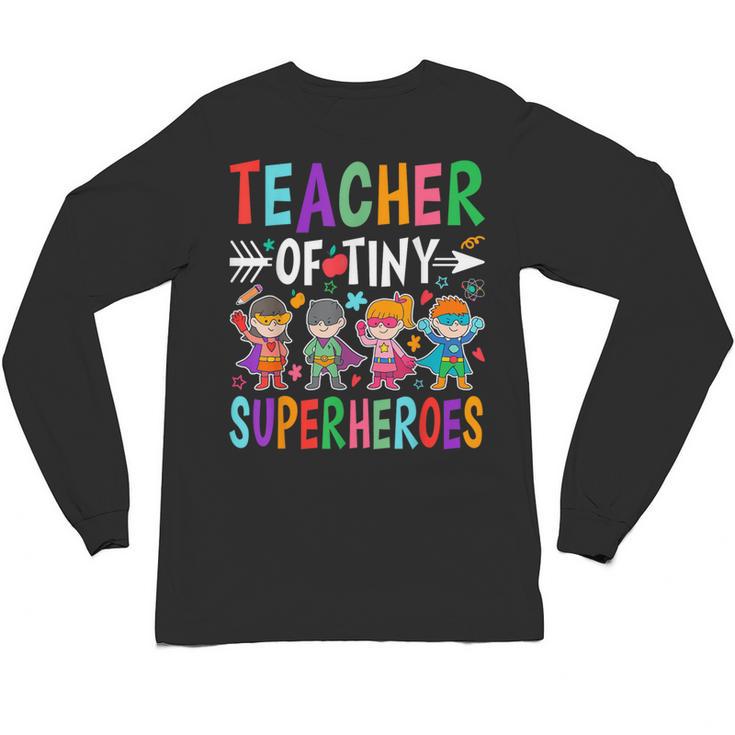 Teacher Of Tiny Superheroes Unisex Long Sleeve T-Shirt