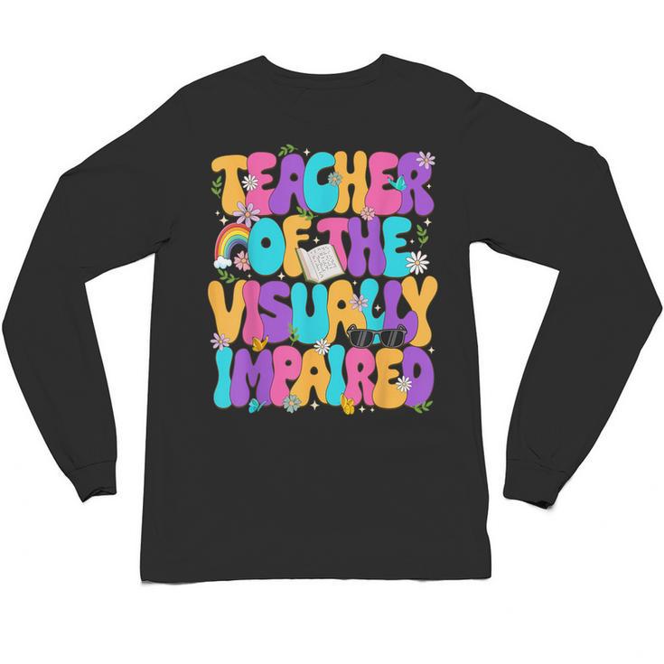 Teacher Of The Visually Impaired Blindness Awareness Unisex Long Sleeve T-Shirt