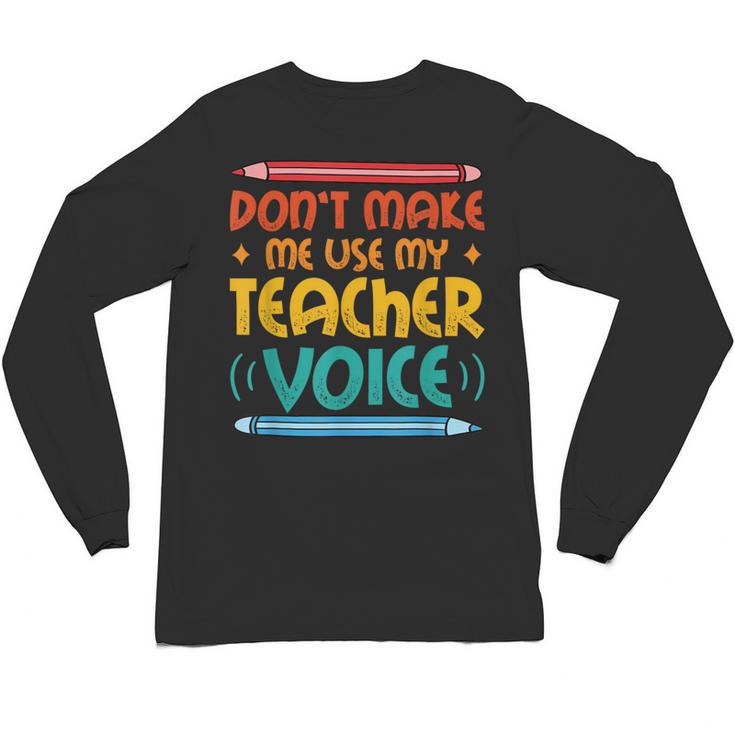 Teacher Voice Teacherlife Primary School Teacher Unisex Long Sleeve T-Shirt