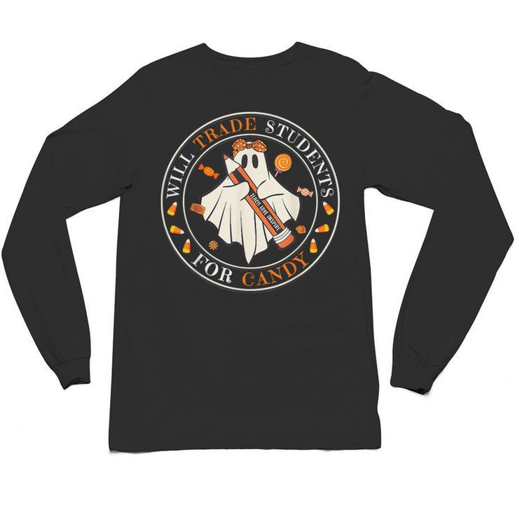 Teacher Will Trade Students For Candy Easy Halloween Costume Unisex Long Sleeve T-Shirt