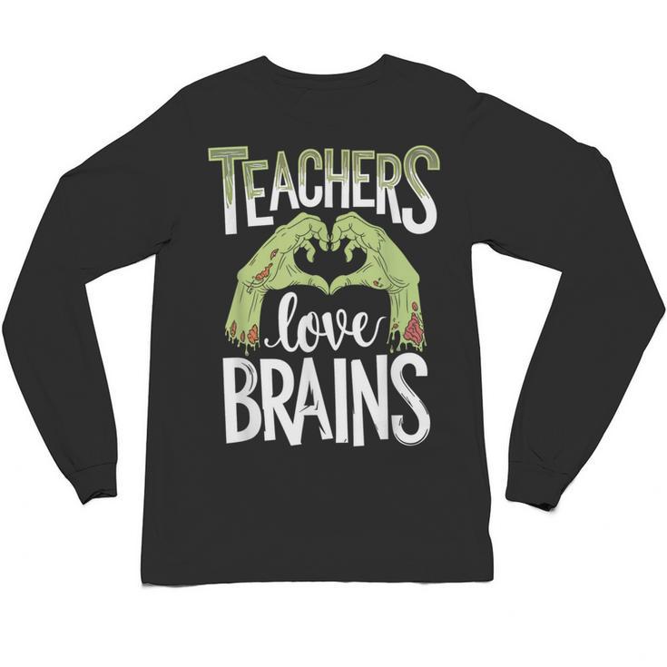 Teachers Love Zombie Teacher Halloween Fun Unisex Long Sleeve T-Shirt