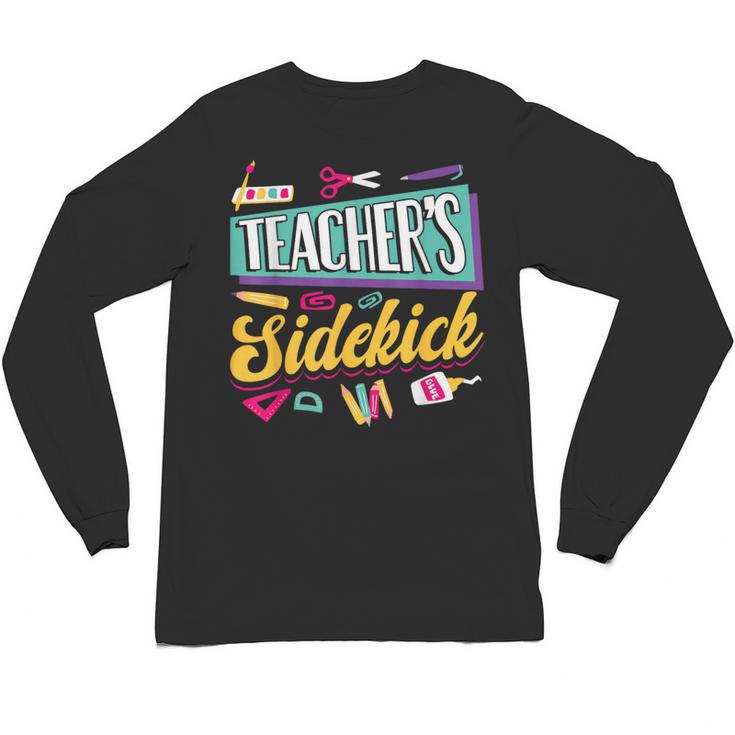 Teacher's Sidekick Teacher Assisting Teaching Assistant Unisex Long Sleeve T-Shirt