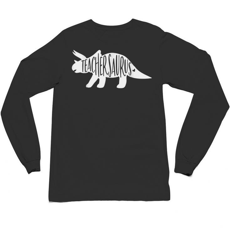 Teachersaurus Like A Normal Teacher Awesome Dinosaur Teacher Men Women Girls Kids Unisex Long Sleeve T-Shirt, trending gift