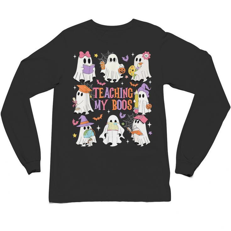 Teaching My Boos Teacher Cute Ghost Groovy Teacher Halloween Unisex Long Sleeve T-Shirt