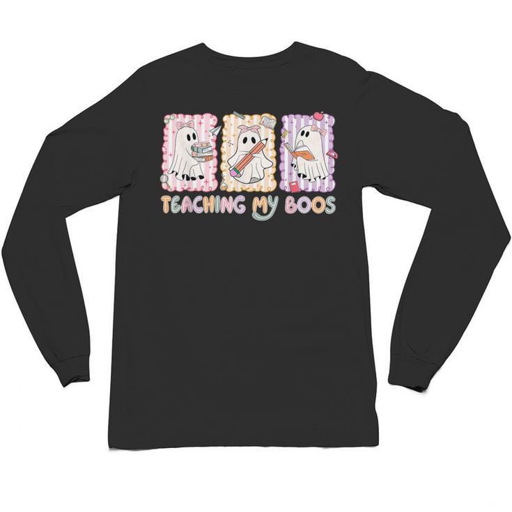 Teaching Is My Boos Teacher Ghost Halloween Women Girls Unisex Long Sleeve T-Shirt