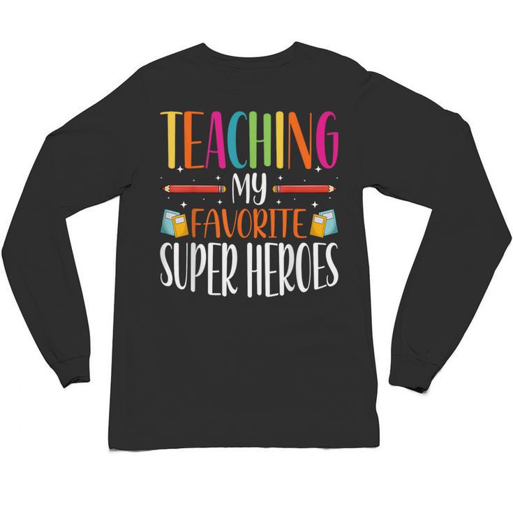 Teaching My Favorite Superheros Men Women SPED Teacher Unisex Long Sleeve T-Shirt