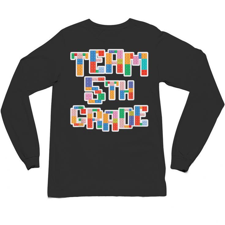 Team 5th Grade Building Blocks Bricks Theme Teacher Team For Men Women Kids Unisex Long Sleeve T-Shirt