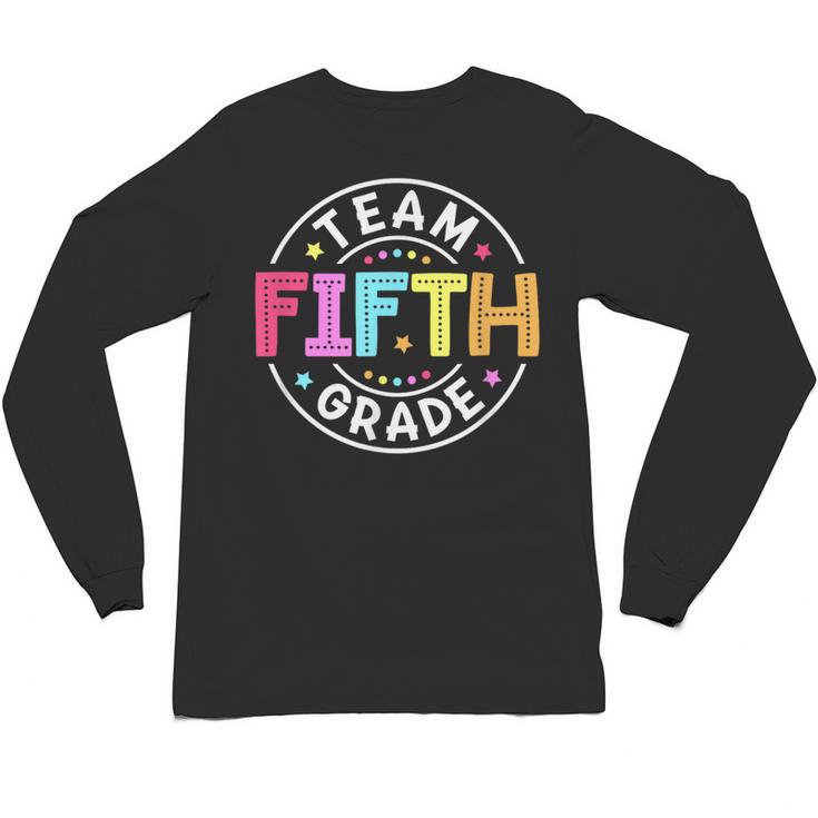 Team Fifth Grade Teacher Back To School 5th Grade Squad Kids Unisex Long Sleeve T-Shirt