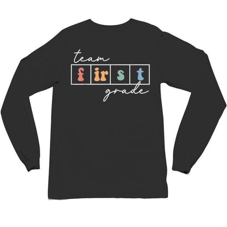 Team First Grade Back To School 1st Grade Teacher Kids Cute Unisex Long Sleeve T-Shirt