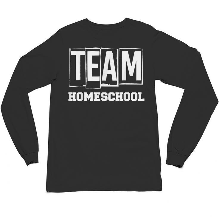 Team Homeschool Homeschooler Homeschooling Teacher Mom Kids Unisex Long Sleeve T-Shirt