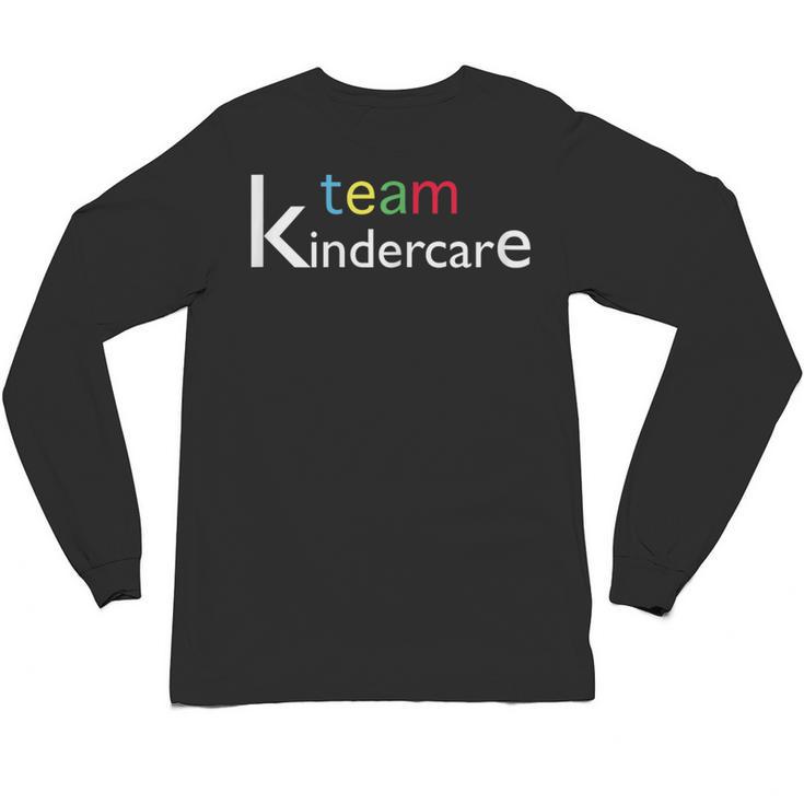 Team Kindercare Teacher Back To School Shirt T-Shirt Unisex Long Sleeve T-Shirt