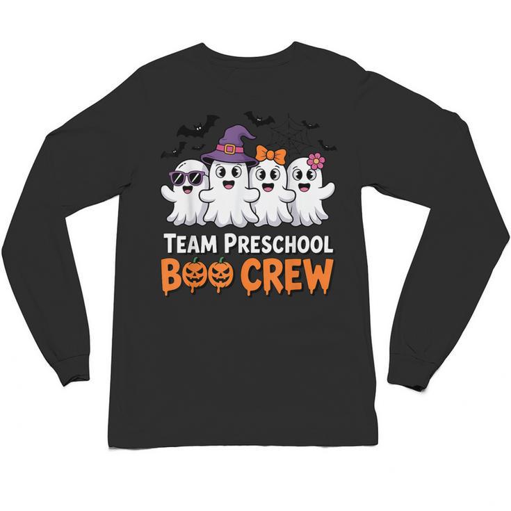 Team Preschool Boo Crew Halloween Teacher Student Costume Unisex Long Sleeve T-Shirt