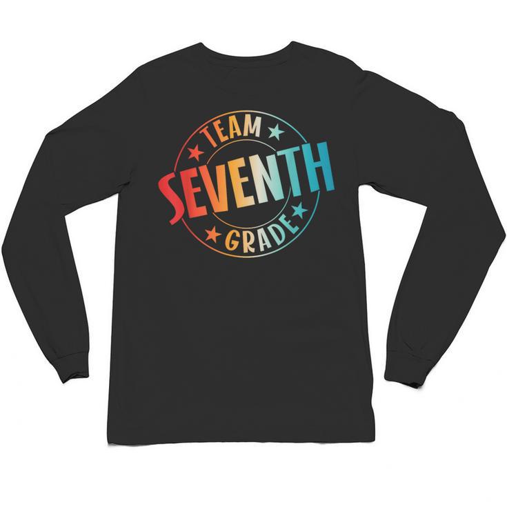 Team Seventh Grade Teacher Student Back To School 7th Grade Unisex Long Sleeve T-Shirt