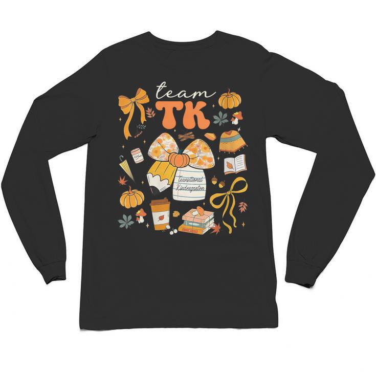 Team TK Crew Preppy Coquette Bow Pumpkin Fall TK Teacher Unisex Long Sleeve T-Shirt