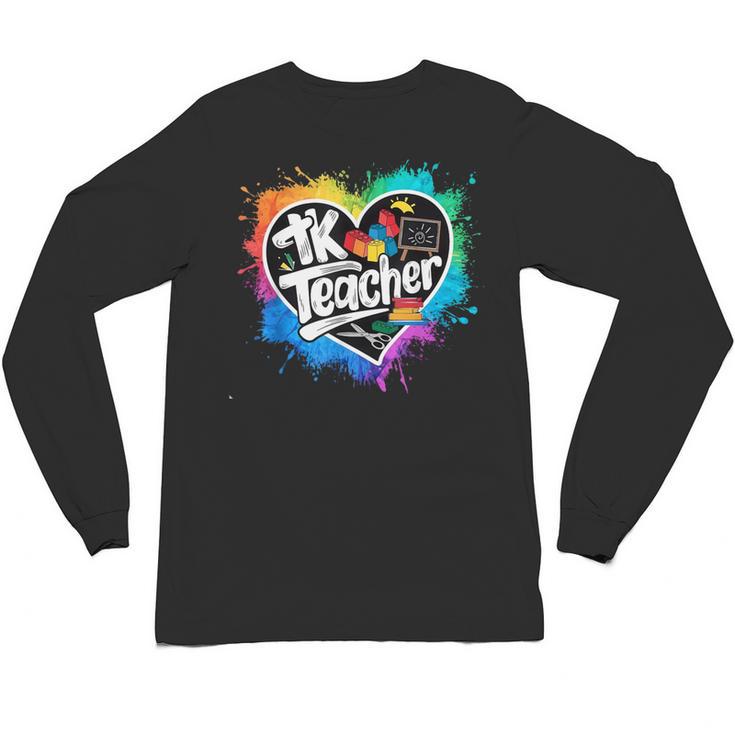 TK Teacher Transitional Kindergarten Heart Back To School Unisex Long Sleeve T-Shirt