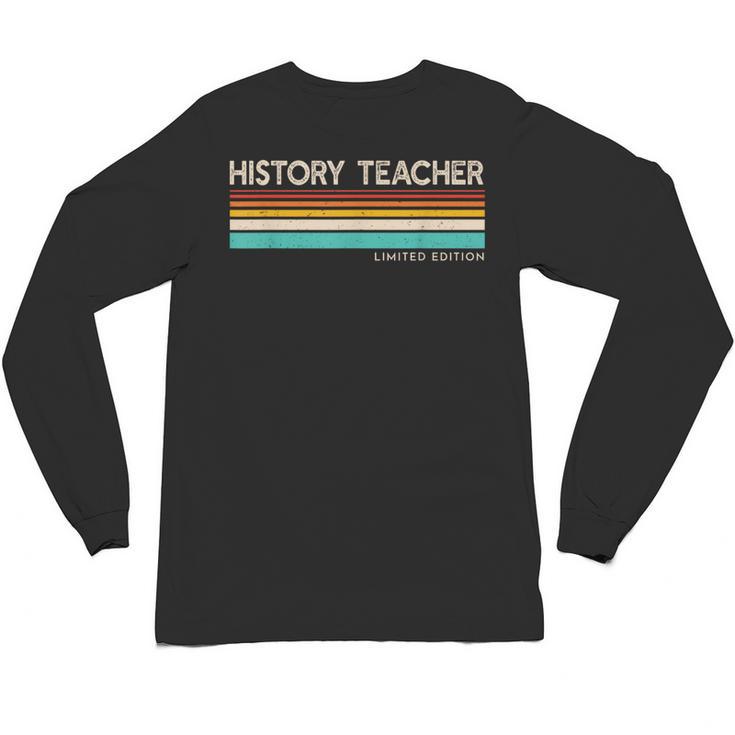 History Teacher Limited Edition Retro History Education Unisex Long Sleeve T-Shirt
