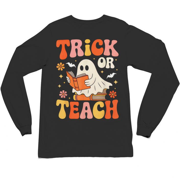 Trick Or Teach Halloween Shirt For Teacher Kids Floral Ghost Unisex Long Sleeve T-Shirt