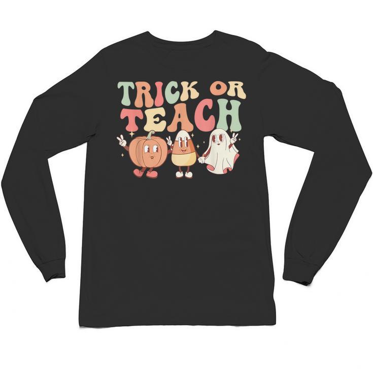 Trick Or Teach Pumpkin Candy Corn Ghost Halloween Teacher Unisex Long Sleeve T-Shirt