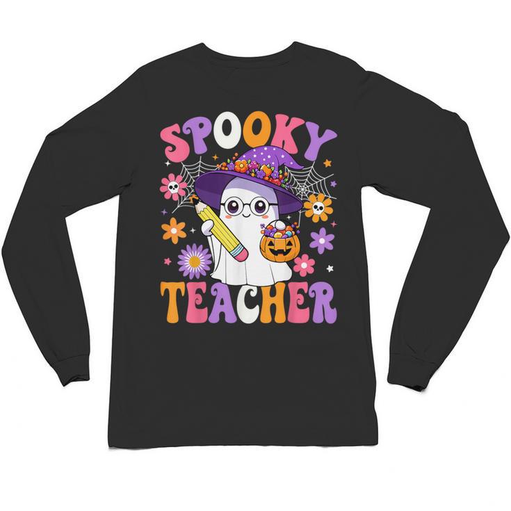 Trick Or Teach Spooky Teacher Ghost Halloween Teacher Unisex Long Sleeve T-Shirt