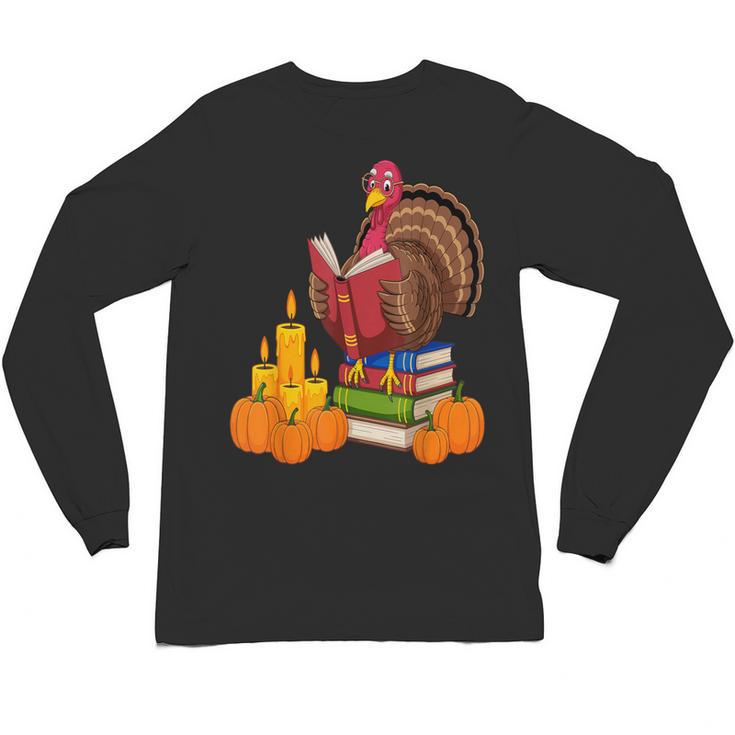 Turkey Reading Books Fall Thanksgiving Teacher Book Unisex Long Sleeve T-Shirt