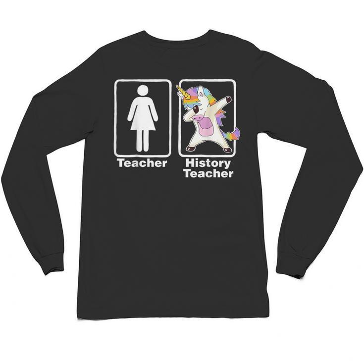 Unicorn History Teacher T-Shirt History Teacher Unisex Long Sleeve T-Shirt