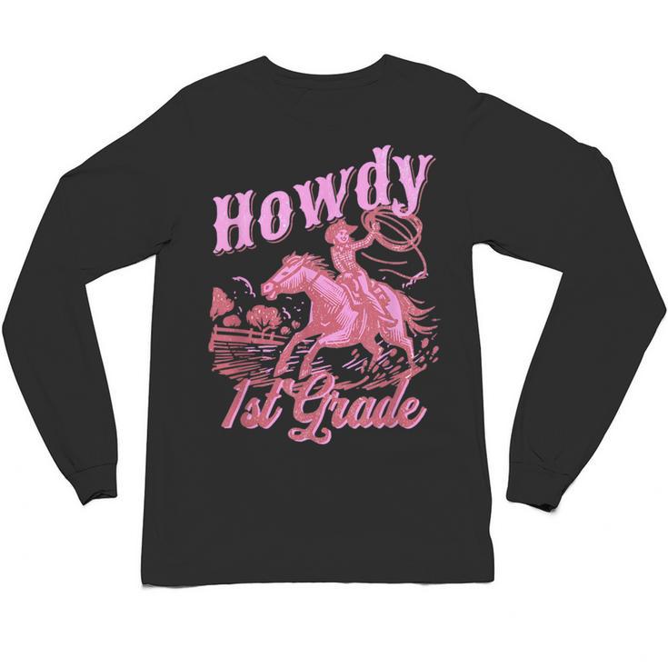 Vintage Howdy First Grade Cowgirl Teacher Western School Unisex Long Sleeve T-Shirt