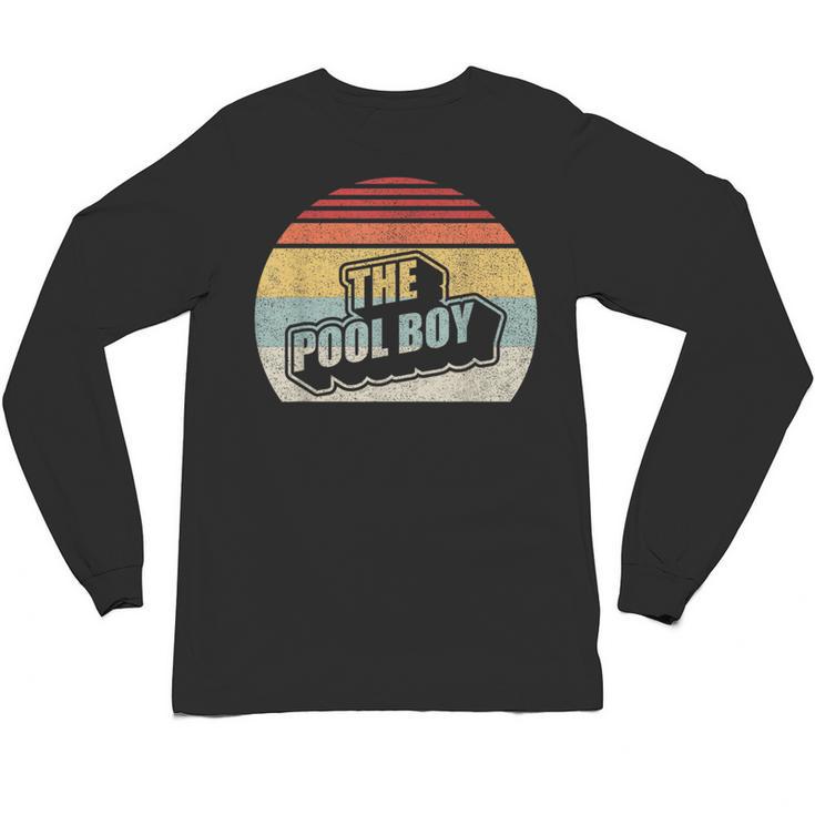 Vintage Retro The Pool Boy Unisex Long Sleeve T-Shirt
