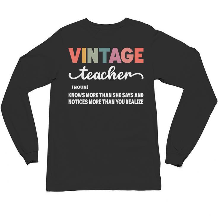 Vintage Teacher Knows More Than She Says Outfit Definition Unisex Long Sleeve T-Shirt
