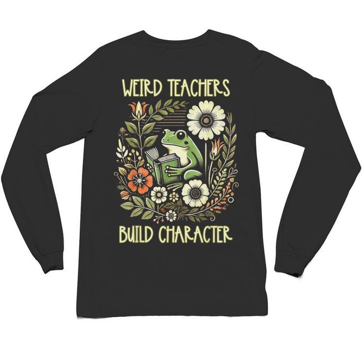 Weird Teachers Build Character Frog Reading Book Librarian Unisex Long Sleeve T-Shirt