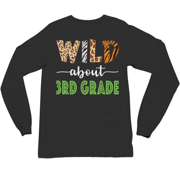 Wild About 3rd Grade Teacher Student Third Grade Zoo Safari Men Women Girls Kids Unisex Long Sleeve T-Shirt