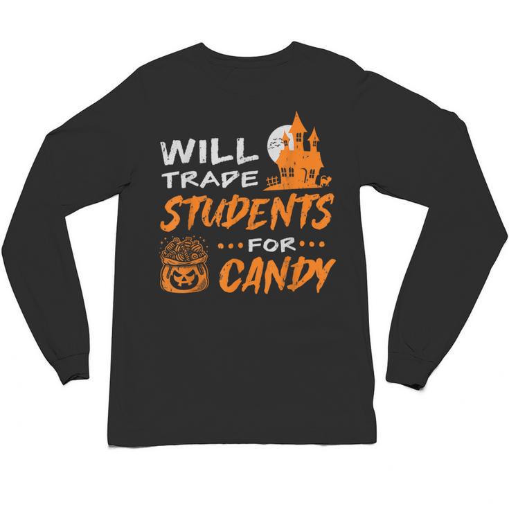 Will Trade Students For Candy Halloween Costume Teacher Unisex Long Sleeve T-Shirt