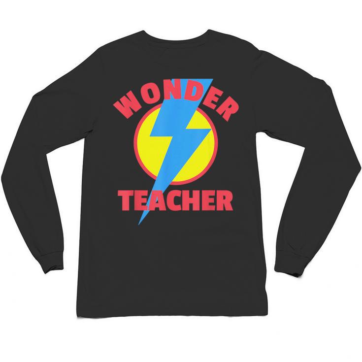 Wonder Teacher Teacher Halloween Tshirt Unisex Long Sleeve T-Shirt
