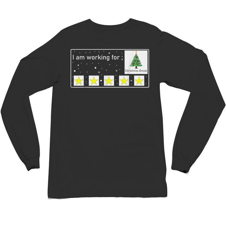 I Am Working For Christmas Break Special Education Teacher Unisex Long Sleeve T-Shirt