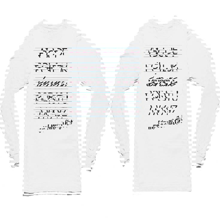 ABC Elemeno Shirt Alphabet Kindergarten Preschool Teacher Unisex Long Sleeve T-Shirt