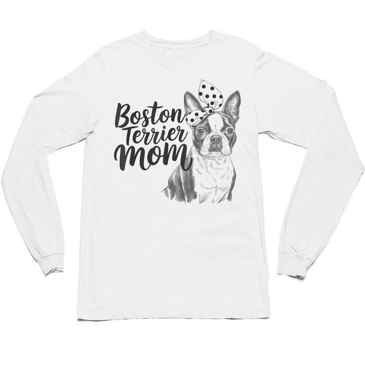 Boston Terrier Dog Bostie Mom Idea For Women Unisex Long Sleeve T-Shirt